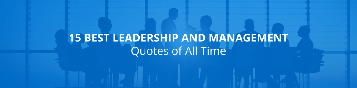 Best Leadership and Management Quotes